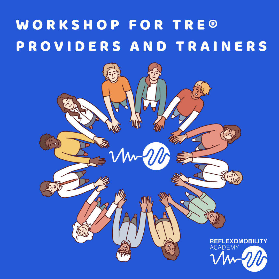 Workshop for TRE® Providers and Trainers